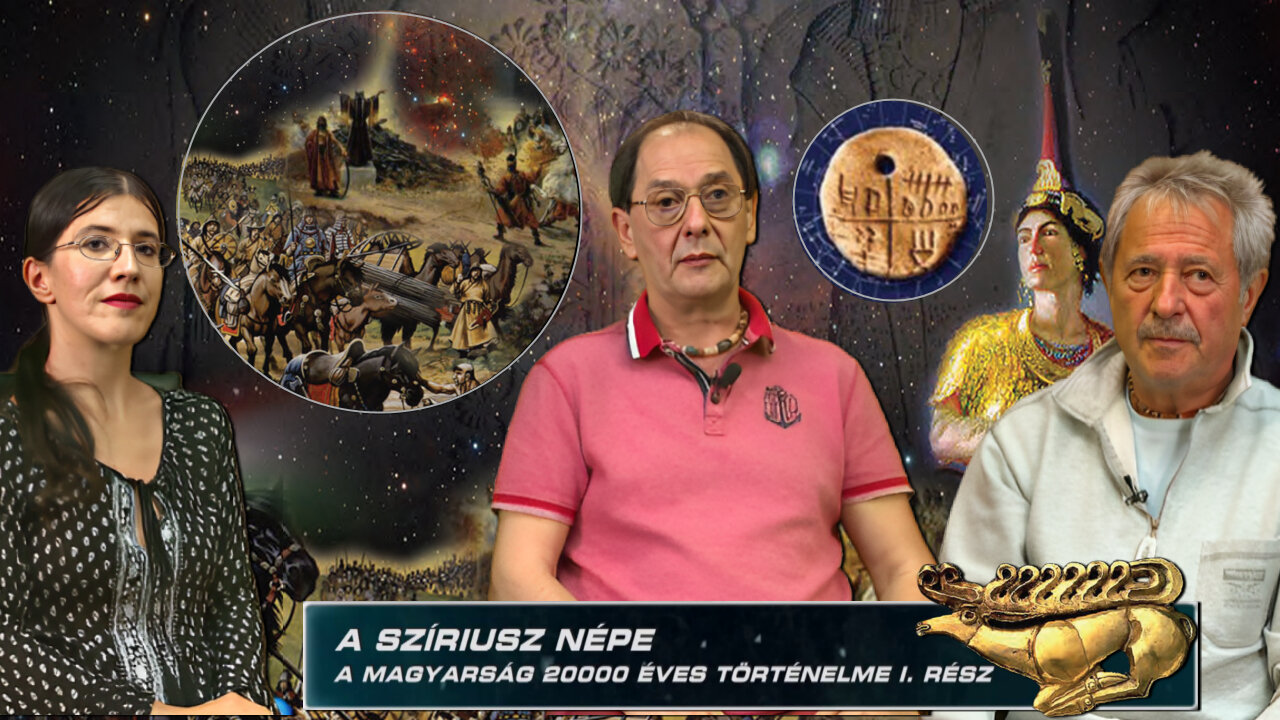 A SZÍRIUSZ NÉPE – A MAGYARSÁG 20000 ÉVES TÖRTÉNELME