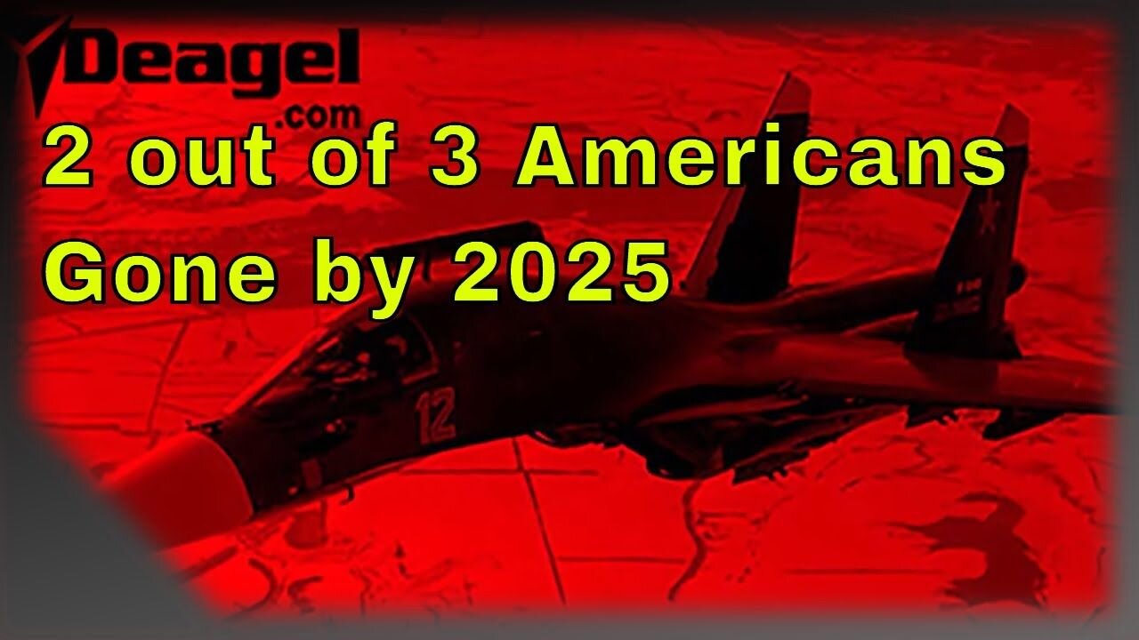 2 out of 3 Americans Gone by 2025! | RFB