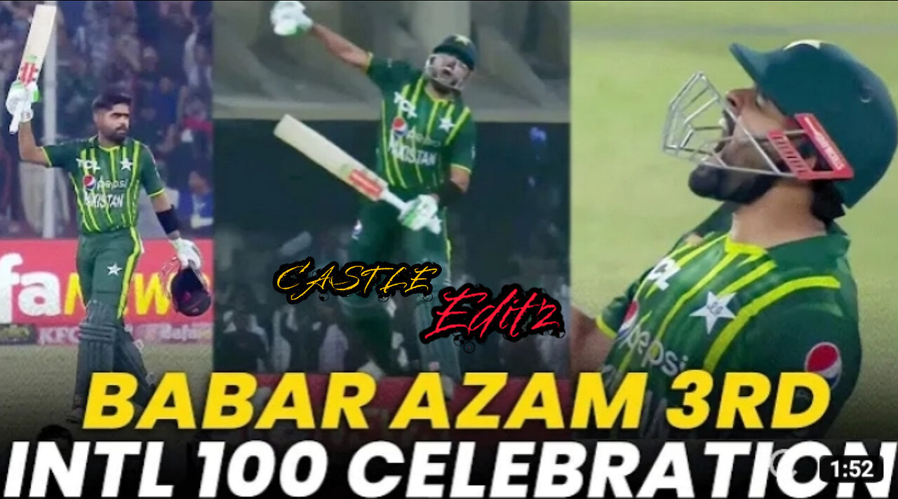 Babar Azam Celebrates his 3rd inlt Century | CASTLE editz | Pak vs Newz