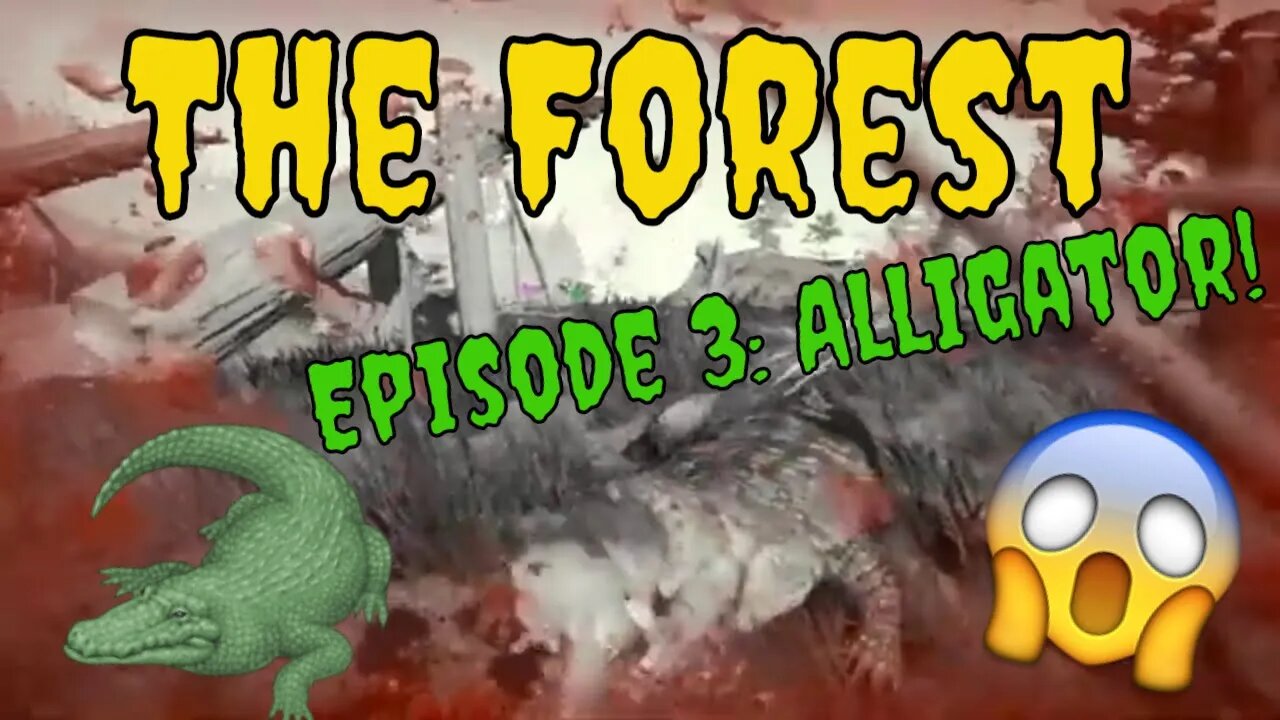 The Forest - Episode 3: Alligators!!! [PS4]