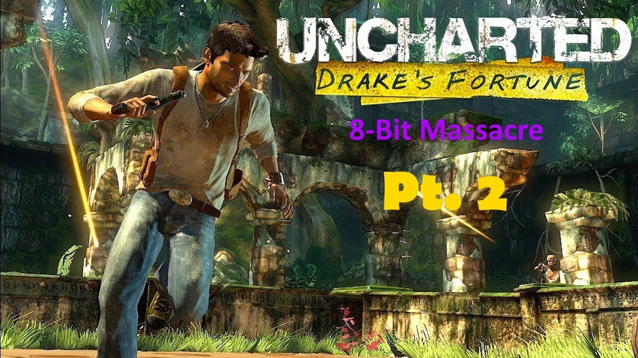 Uncharted: Drake's Fortune [Nathan Drake Collection] - PS4 (Chapters 4&5)