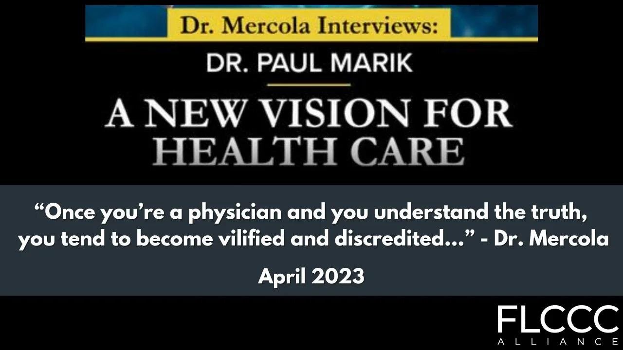 Dr. Marik and Dr. Mercola Discuss The Discomfort of Coming To Realize What You Have Been Trained To Believe Is Wrong (April 2023)