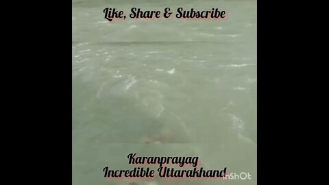 Karanprayag Sangam - Incredible Uttarakhand