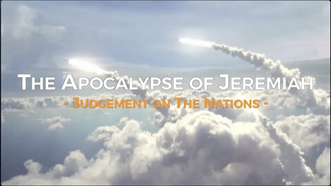The Apocalypse of Jeremiah - Judgement on The Nations - Tim Burns