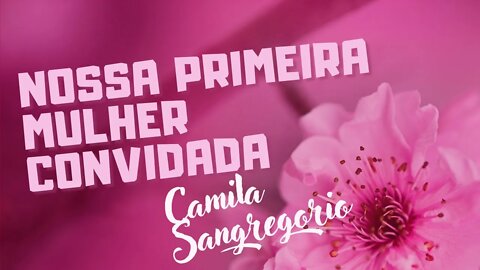 CAMILA SANGREGORIO - TRANSFORMANDO GERAÇÕES