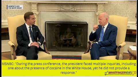 MSNBC: "During the press conference, the president faced multiple inquiries