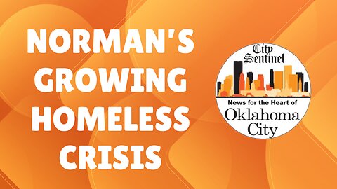 Norman's Growing Homeless Crisis | City Sentinel OKC