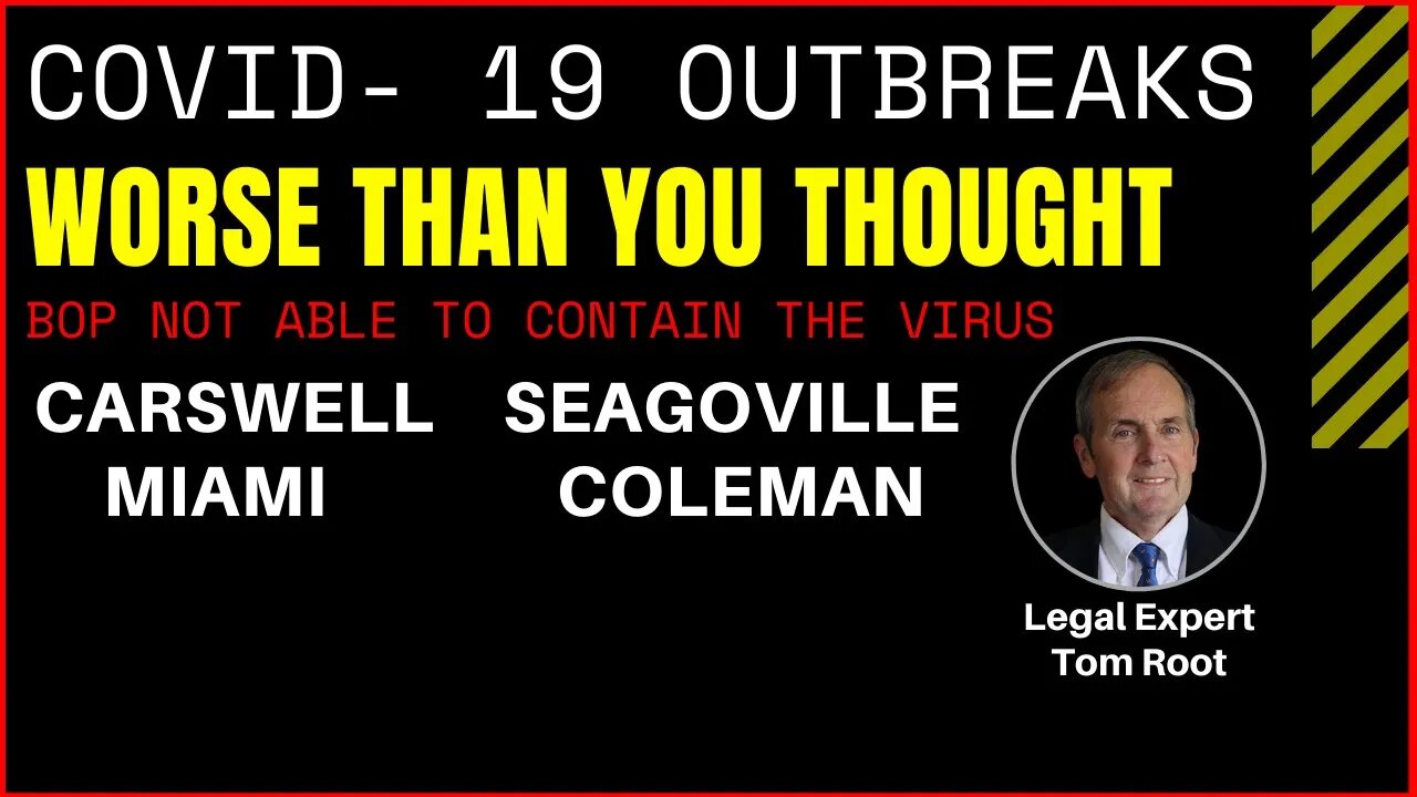 COVID-19 OUTBREAK at Carswell, Seagoville, Coleman and FDC Miami