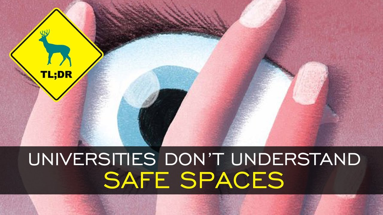 TL;DR - Universities Don't Understand Safe Spaces [25/Mar/15]