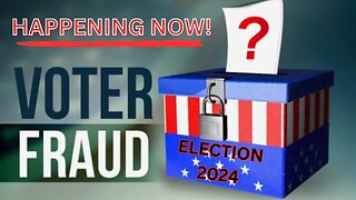 Voter Fraud Happening Now