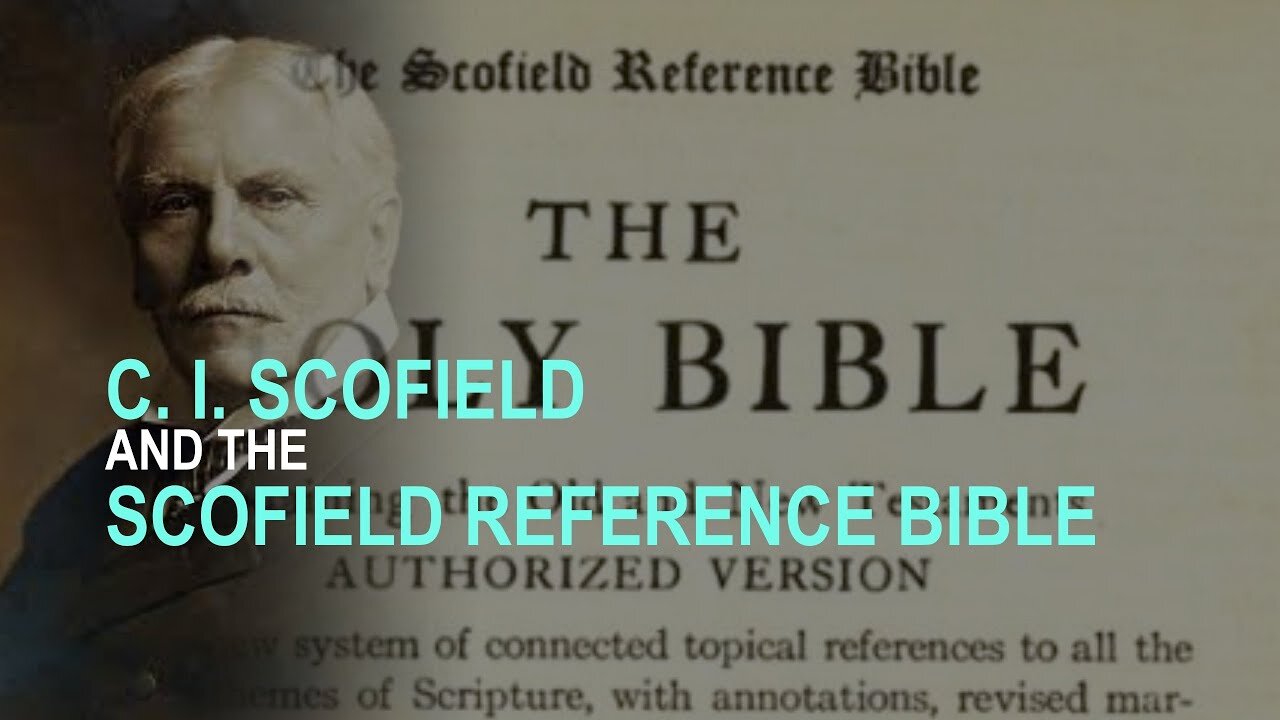 C. I. Scofield and the Scofield Reference Bible