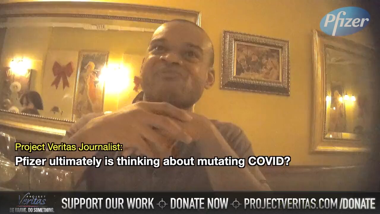 Project Veritas BOMBSHELL: Pfizer Exploring "Mutating" COVID-19 Virus For New Vaccines