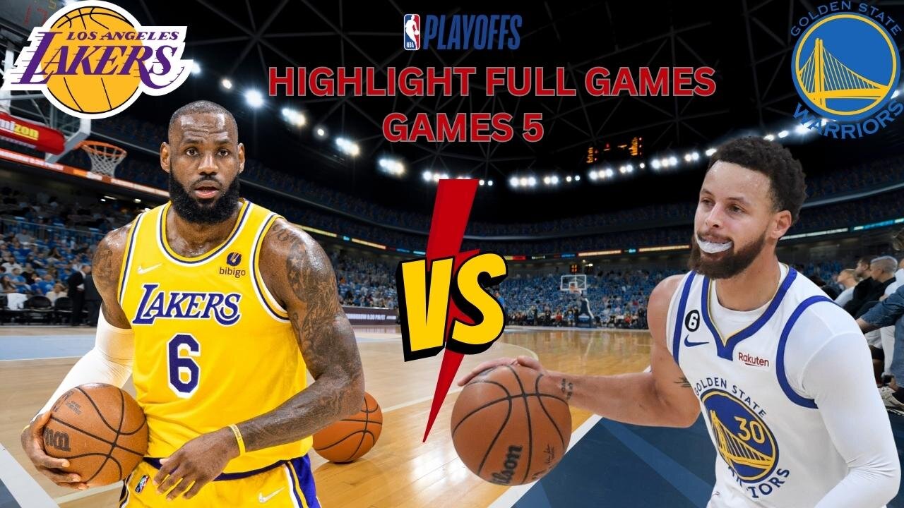 Golden State Warriors vs Los Angeles Lakers Game 5 Full Highlights _ 2023