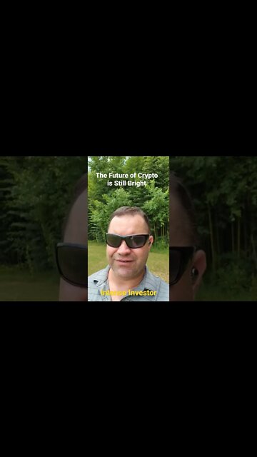 The Future of Crypto is Still Bright ! You Just Got to Believe !