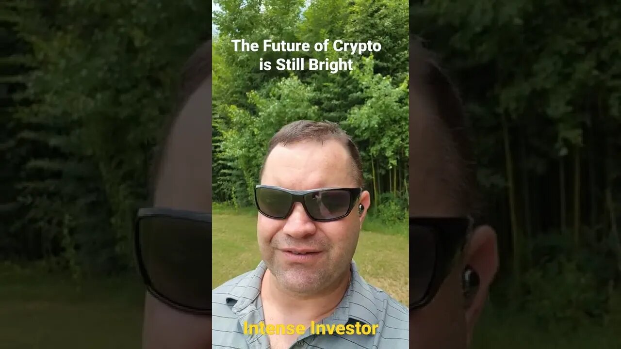 The Future of Crypto is Still Bright ! You Just Got to Believe !