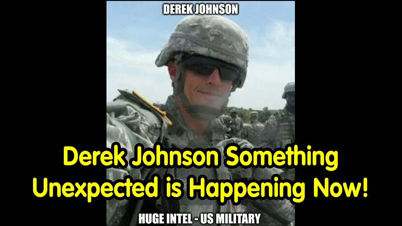 Derek Johnson Something Unexpected Is Happening Now June 15..