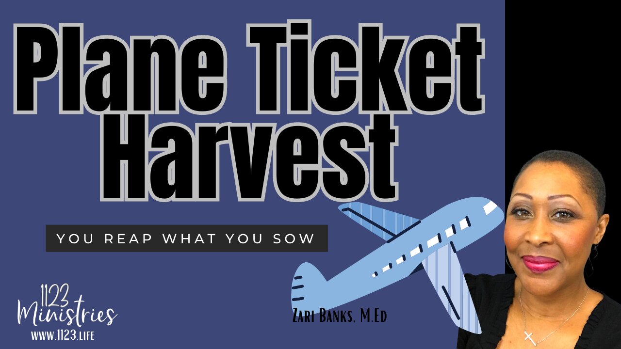 Plane Ticket Harvest | Zari Banks, M.Ed | Apr. 13, 2023- 1123