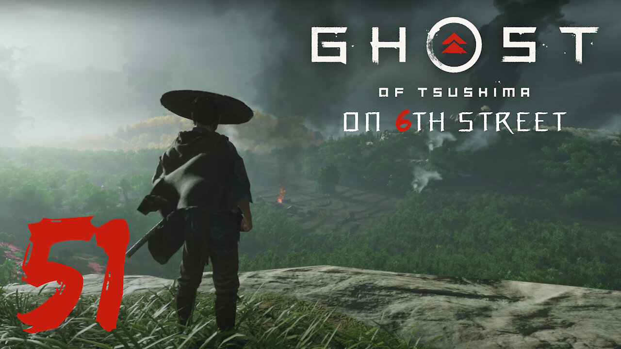Ghost of Tsushima on 6th Street Part 51