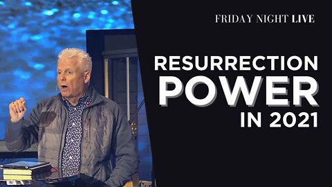 RESURRECTION POWER IN 2021| Robert Henderson