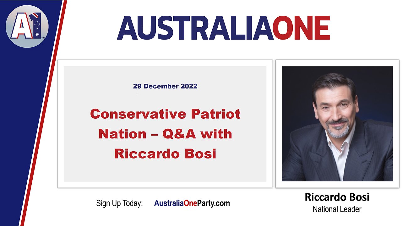 AustraliaOne Party - Conservative Patriot Nation Q&A with Riccardo Bosi