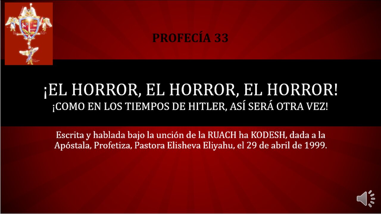 PROFECÍA 33 - El horror, el horror, el horror