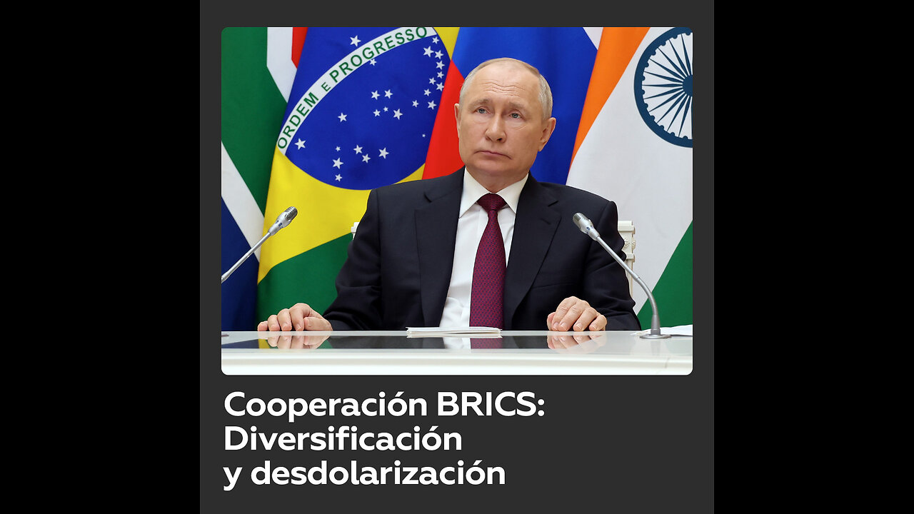 Putin destaca el fortalecimiento de la cooperación entre países del grupo BRICS