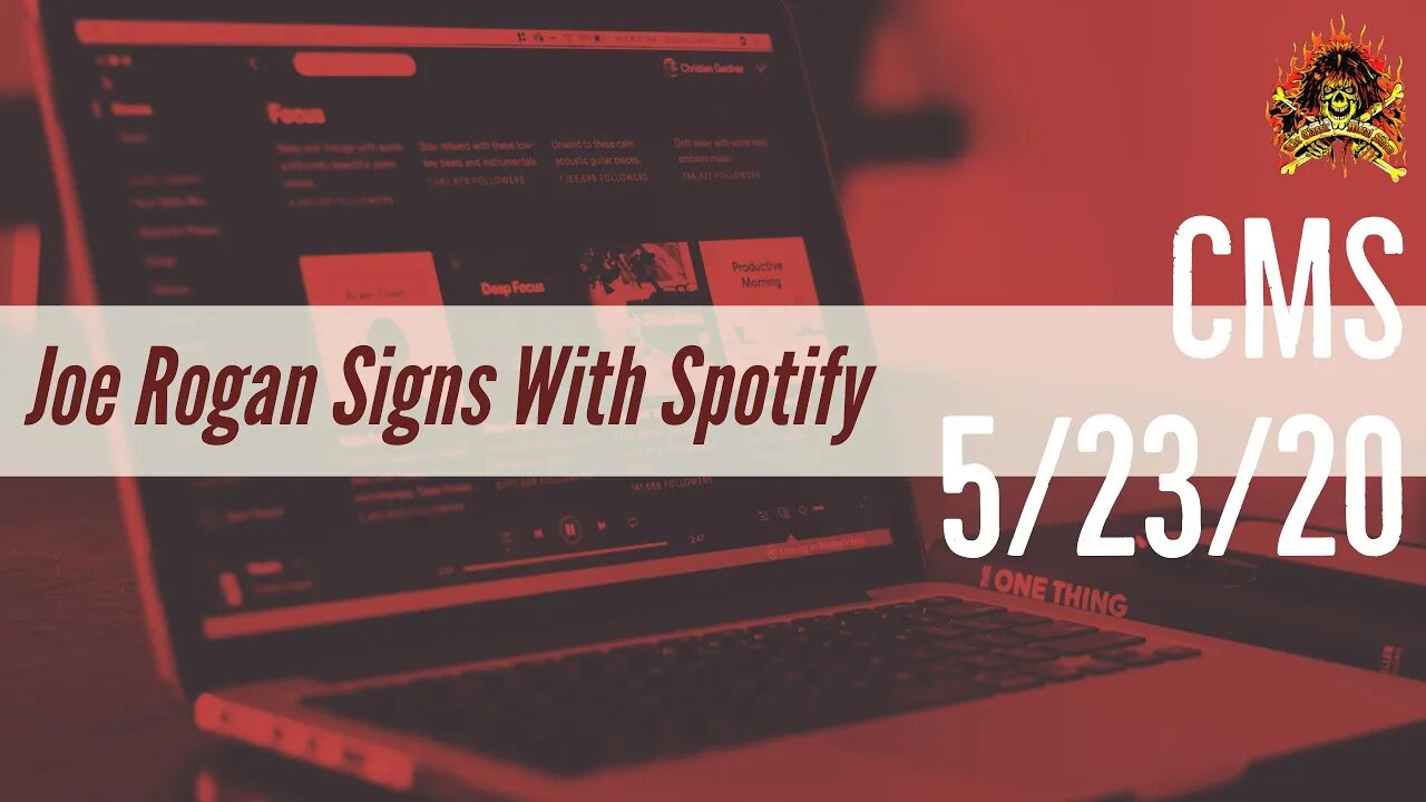 CMS HIGHLIGHT - Joe Rogan Signs With Spotify - 5/23/20