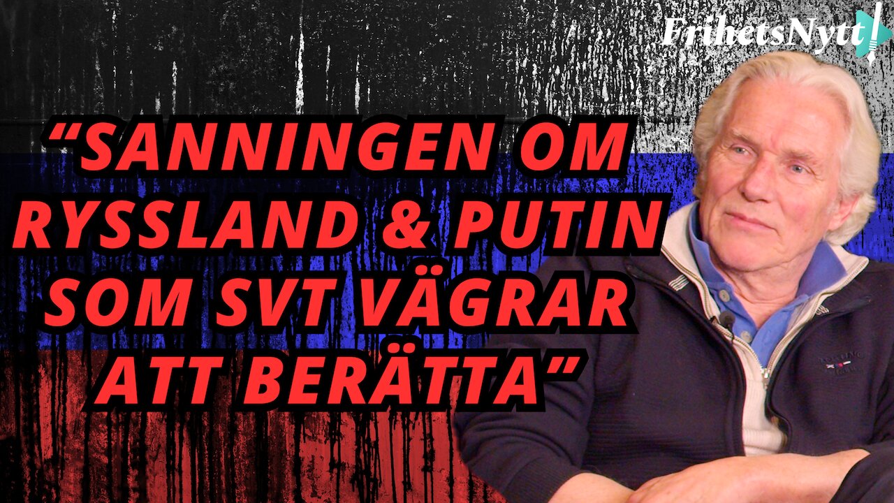 Detta är "sanningen" om Ryssland & Putin som media aldrig berättar - Johan Nordquist