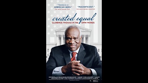 Created Equal: Clarence Thomas in His Own Words