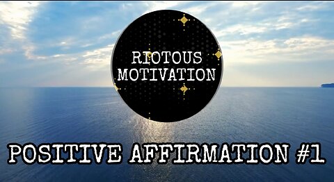 Riotous Motivation Positive Affirmation #1