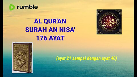 MEMBACA AL QUR'AN SURAH AN NISA' AYAT 21 SAMPAI DENGAN AYAT 40