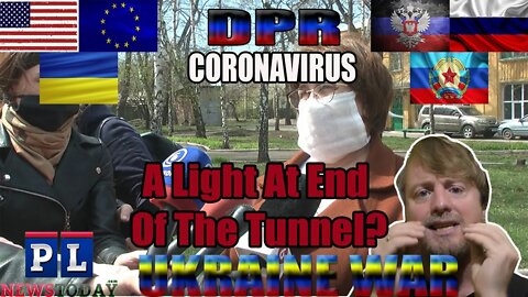 First Coronavirus Patients Are Recovered In Anti Ukraine Gov DPR