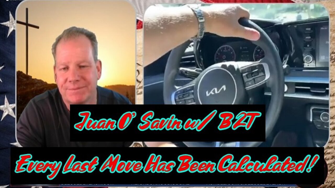 Juan O' Savin w/ B2T - Every Last Move Has Been Calculated 1/15/24..