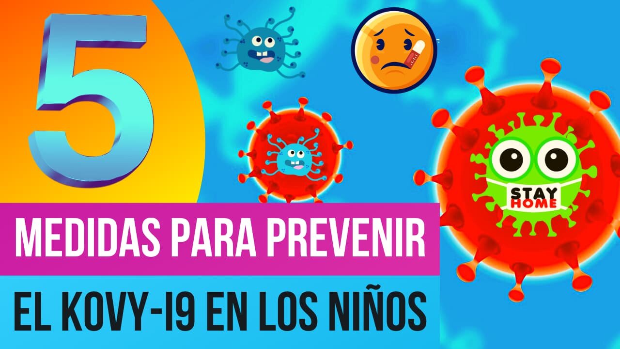 Medidas para Prevenir la PANDEMIA en los Niños 👨‍👩‍👧‍👦 | Cuarentena y Distancia Social | K0VY-i9👑🦠