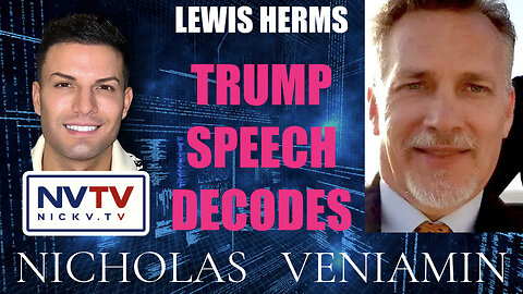 Lewis Herms Discusses Trump Speech Decodes with Nicholas Veniamin