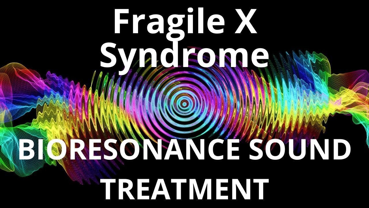 Fragile X Syndrome _ Sound therapy session _ Sounds of nature