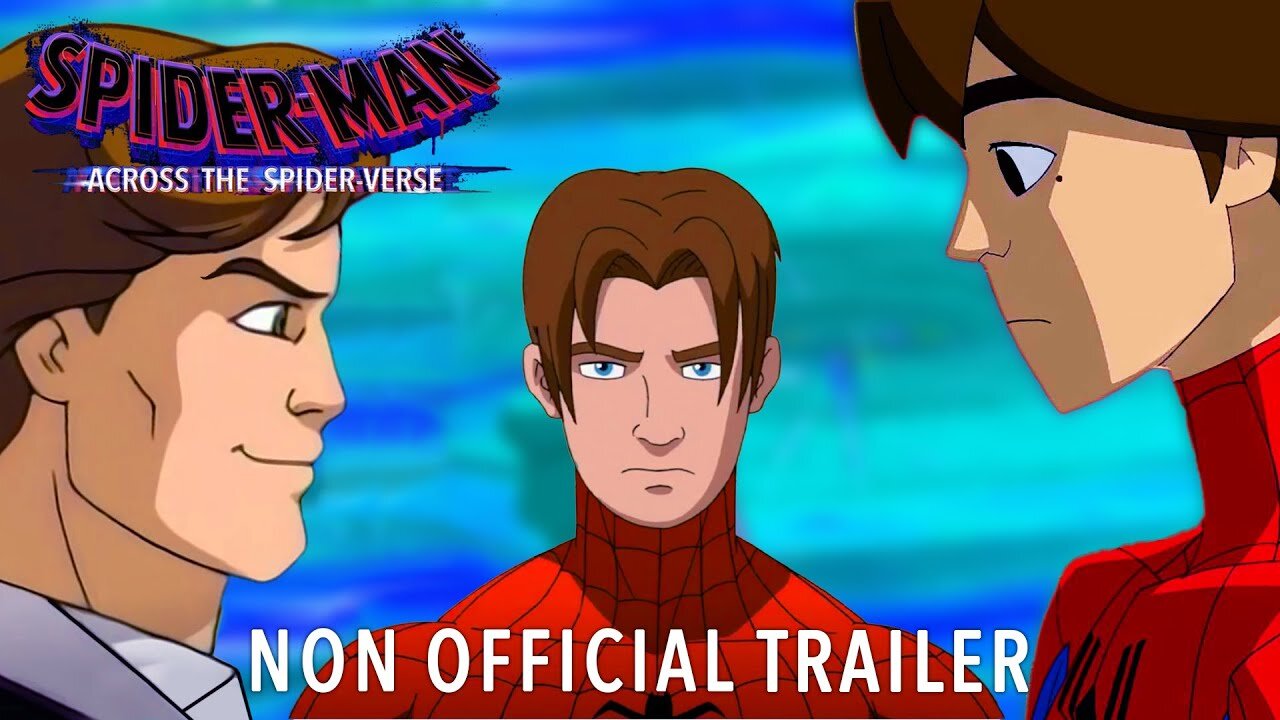 Spider-Man : Across the Spider-Verse | Trailer w Spectacular Spider-Man