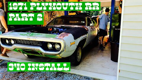 1971 Plymouth RoadRunner 340 Install Part 2