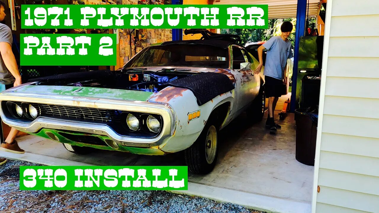 1971 Plymouth RoadRunner 340 Install Part 2