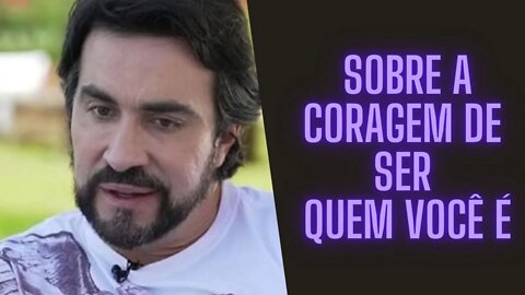 Padre Fábio de Melo - Sobre A Coragem de Ser Quem Você É.