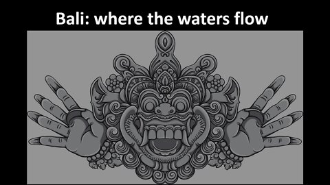 Bali: Where the Waters Flow