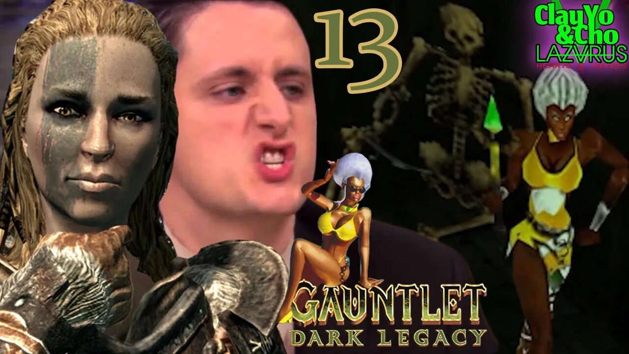 Shut The FUCK UP About Skyrim - Gauntlet Dark Legacy -EP13- ClayYo & Cho -547- Season 5