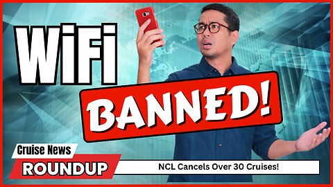 Cruise CHAOS: WiFi Bans, Price Increases & Cancellations!