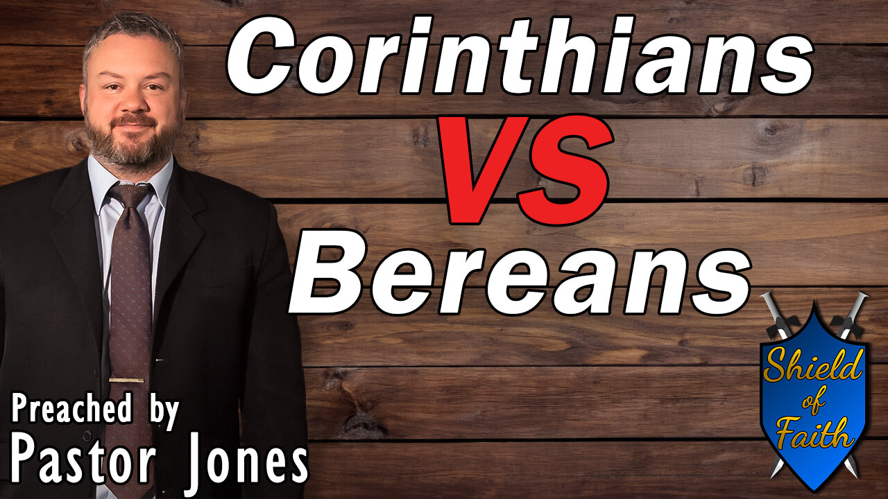 Corinthians VS Bereans (Pastor Jones) Wednesday-PM