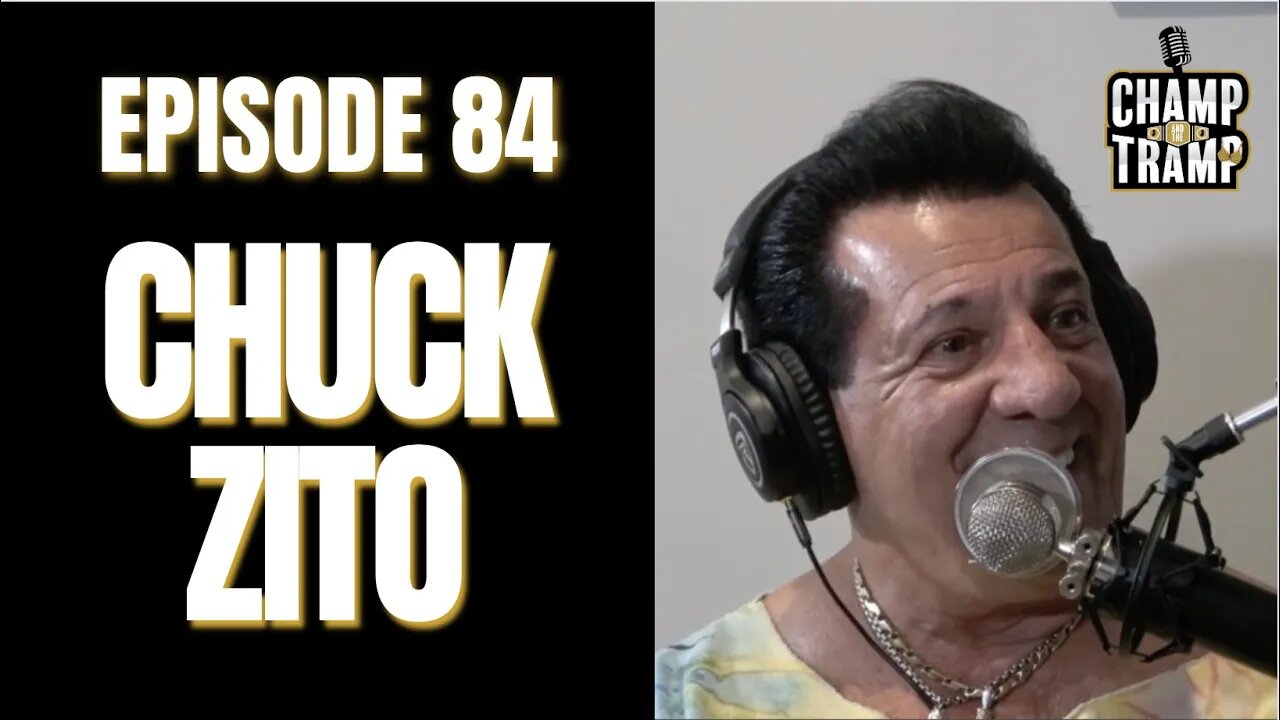 Chuck Zito | Episode #84 | Champ and The Tramp