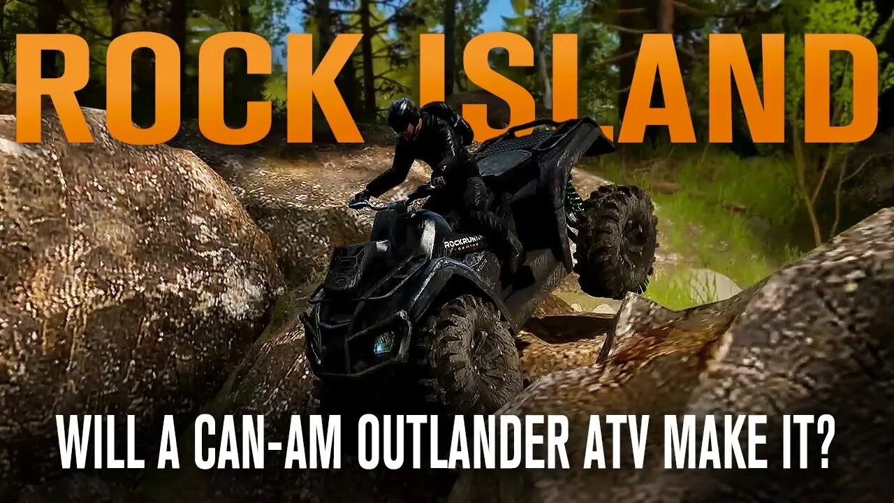 WILL A CAN-AM OUTLANDER MAKE IT THROUGH ROCK ISLAND?