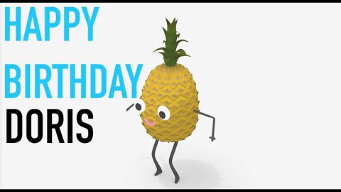 Happy Birthday DORIS! - PINEAPPLE Birthday Song