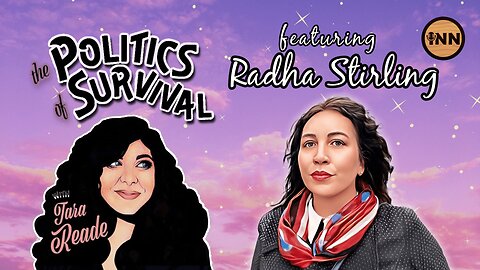 Radha Stirling: The Politics of International Attorneys | The Politics of Survival with Tara Reade