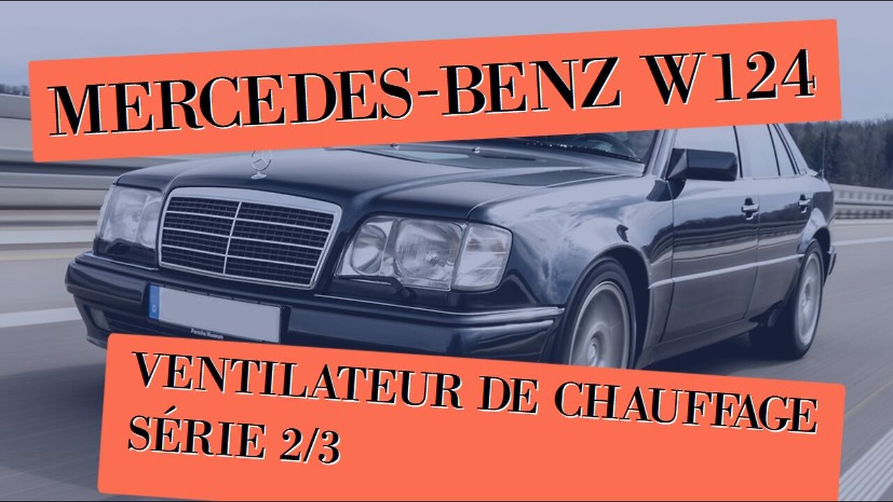 Mercedes Benz W124 série 2 / 3 - Changer réparer le ventilateur de chauffage air