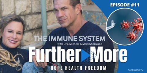 The Immune System | FurtherMore With the Sherwoods Ep. 11